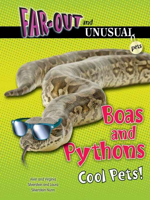Title details for Boas and Pythons by Alvin Silverstein - Available